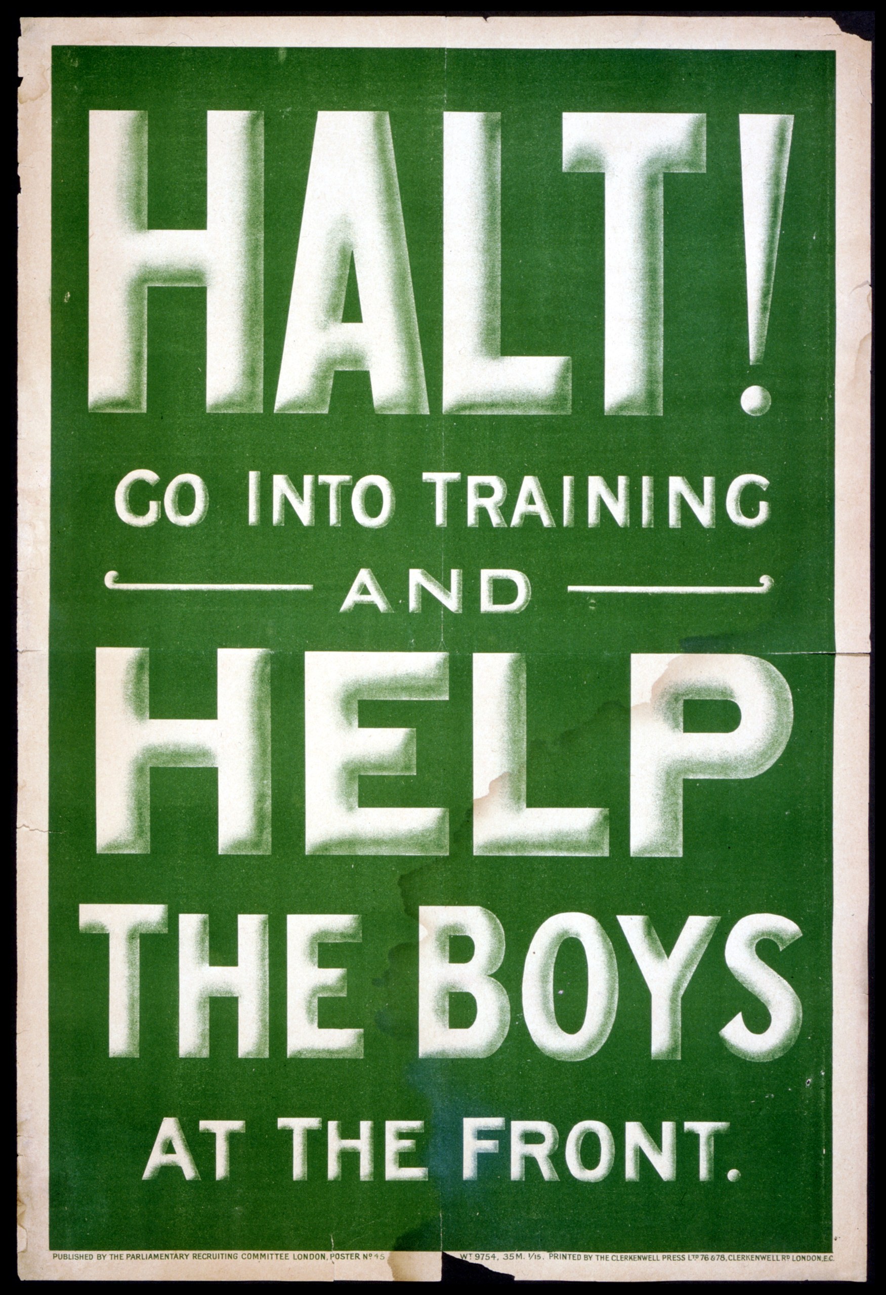 Halt! Go into Training and Help the Boys at The Front